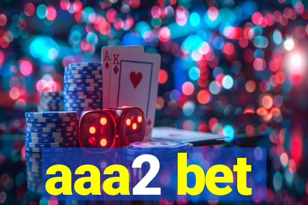 aaa2 bet